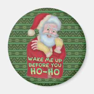 Grappig kerstHumor   Santa Claus Wake me op Magneet