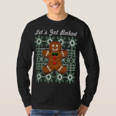 Grappig Kerstkoekje Gingerbread Man Laten we B T-shirt (Voorkant)