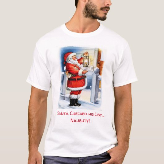 Grappig kerstman die zijn lijst controleert/Naught T-shirt (Voorkant)