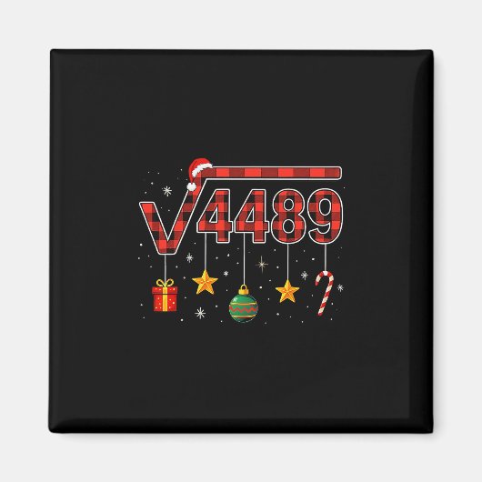 Grappig Kerstmis 6 7 Zes Zeven Meme Vierkantsworte Magneet (Voorkant)