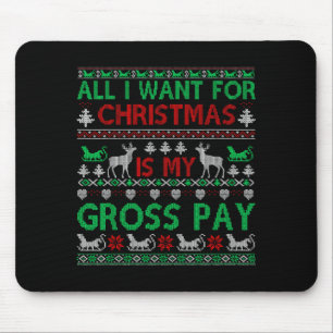 Grappig Kerstmis Alles Wat Ik Wil Is Mijn Bruto Sa Muismat