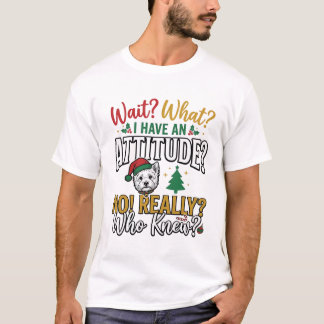 Grappig Kerstmis Hond Attitude Quote Vintage T-shi T-shirt