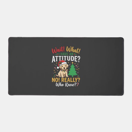Grappig Kerstmis Hond Attitude Vakantie Bureaumat (Voorkant)