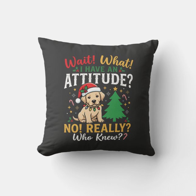 Grappig Kerstmis Hond Attitude Vakantie Kussen (Voorkant)
