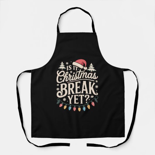 Grappig Kerstmis Is het al Kerstvakantie Vandaag D Schort (Voorkant)
