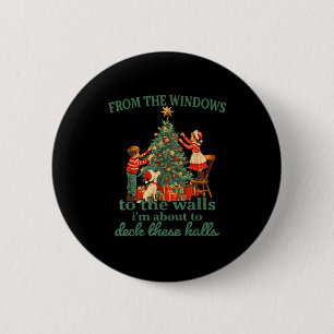 Grappig Kerstmis Vanuit De Ramen Naar De Muren Ik Ronde Button 5,7 Cm