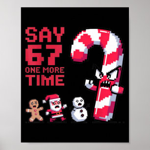 Grappig Kerstmis Zes Zeven Meme Zeg 67 Eén Humor M Poster