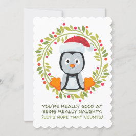 Grappig kerstpinguïn Good om Naughty te zijn Feestdagenkaart