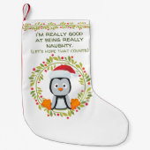 Grappig kerstpinguïn Good om Naughty te zijn Kleine Kerstsok (Voorkant)