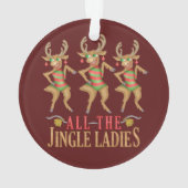 Grappig kerstrendiertje Alle dames van de Jingle Ornament (achterkant)