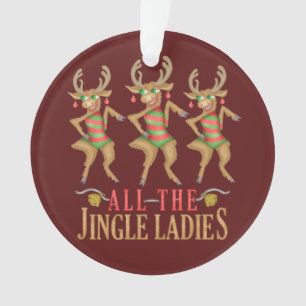 Grappig kerstrendiertje Alle dames van de Jingle Ornament