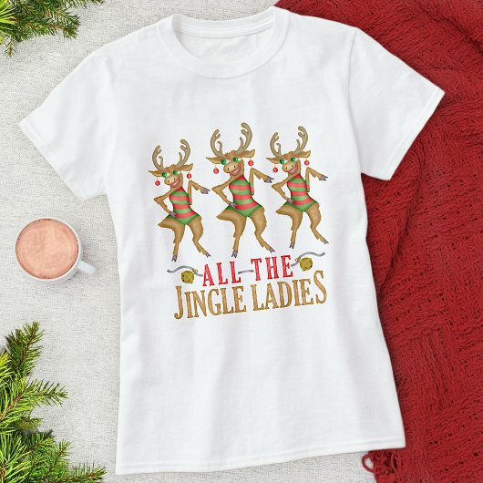 Grappig kerstrendiertje Alle dames van de Jingle T-shirt