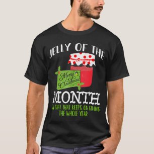 Grappig Kerstshirt - Gelei van de Maand Club T  T-shirt