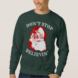Grappig kerstshirt: "STOP NIET MET BELIEVIN" Trui