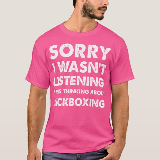 Grappig kickboksen sorry dat ik niet naar kickboks t-shirt (Voorkant)