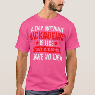 Grappig kickboksen voor kickboksers t-shirt