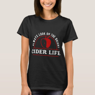 Grappig, kijk altijd naar de knappe cider Life App T-shirt
