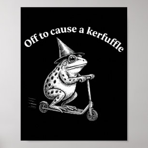 Grappig kikker citaat ondeugd humor grillige scoot poster