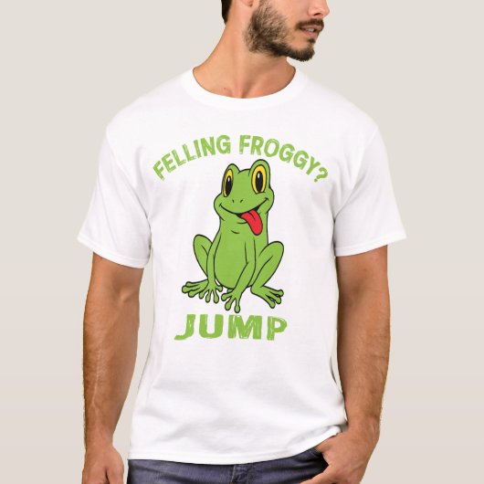 Grappig kikker grafisch T-shirt - "FELLING FROGGY? (Voorkant)