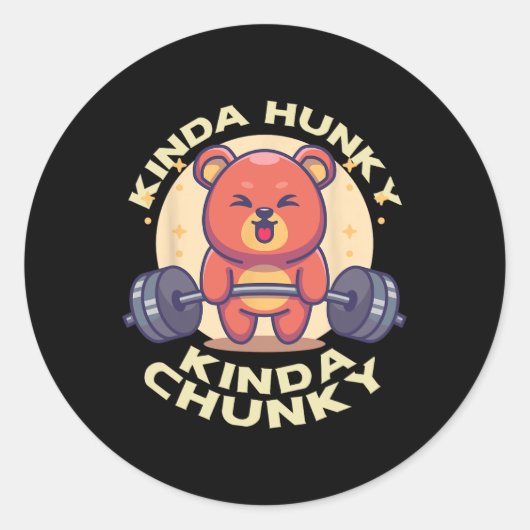 Grappig Kinda Chunky Kinda Hunky Bodybuilding Gym  Ronde Sticker (Voorkant)