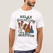 Grappig Kip Crazy Quote ontwerp T-shirt (Voorkant)