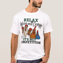 Grappig Kip Crazy Quote ontwerp T-shirt