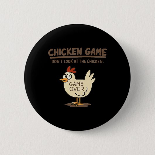 Grappig Kippen Spelletje Kijk Niet Naar De Kip Mem Ronde Button 5,7 Cm (Voorkant)
