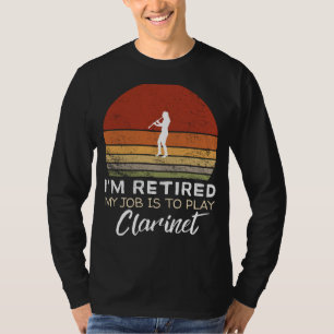 Grappig klarinet pensioen T-shirt - Musical Humor!