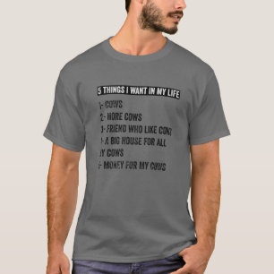 Grappig Koe voor Koe Lovers 5 dingen die ik wil T-shirt