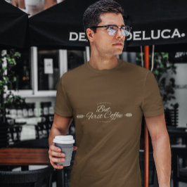 Grappig koffie citaat in bruin t-shirt