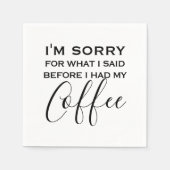Grappig koffie citaat| Zwart en Wit Servet (Voorkant)