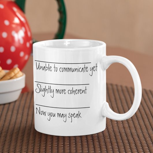 Grappig Koffie Drinker Gift Niet in staat om te co Koffiemok