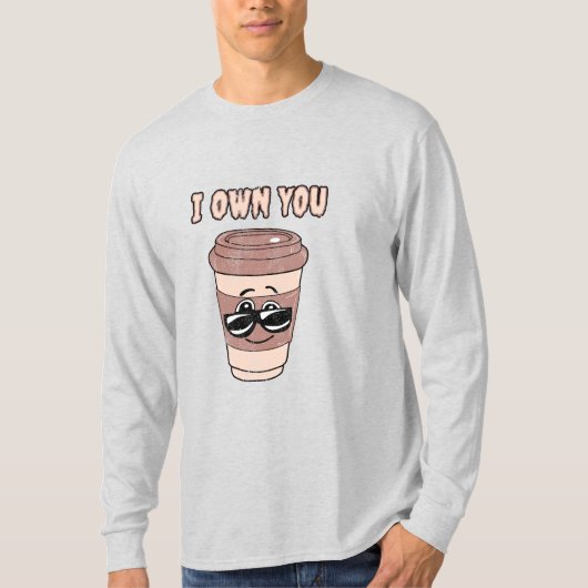 Grappig koffieliefhebber ik bezit je T-shirt (Voorkant)