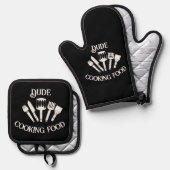 Grappig koken voor mannen - 'Dude Cooking Food' Ovenwant & Pannenlap Set (Voorkant / Achterkant)