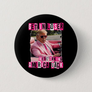Grappig Kom Erin Verliezer We Gaan Amerika Overnem Ronde Button 5,7 Cm