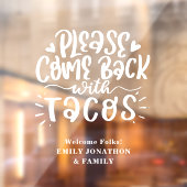 Grappig Kom terug met taco's Welkom bij Home Name Raamsticker (Vel 2)