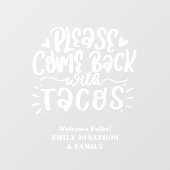 Grappig Kom terug met taco's Welkom bij Home Name Raamsticker (Vel)