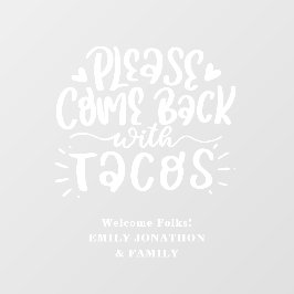 Grappig Kom terug met taco's Welkom bij Home Name Raamsticker