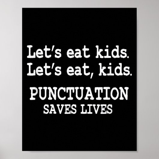 Grappig Komaan Eet Kinderen Interpunctie Slaat Lev Poster (Voorkant)