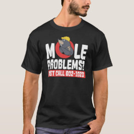Grappig kreeg een mol probleem call service t-shirt
