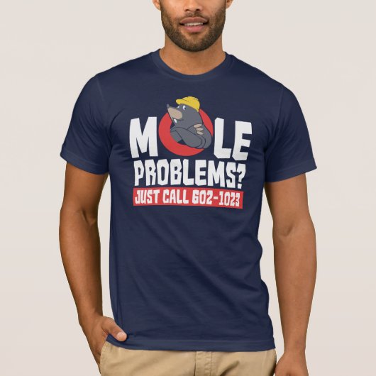 Grappig kreeg een mol probleem call service t-shirt (Voorkant)