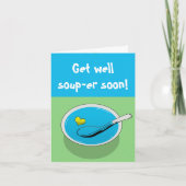 Grappig krijgen goed kaart "Get well soep-er binne (Voorkant)