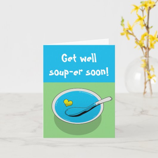 Grappig krijgen goed kaart "Get well soep-er binne (Gele Bloem)