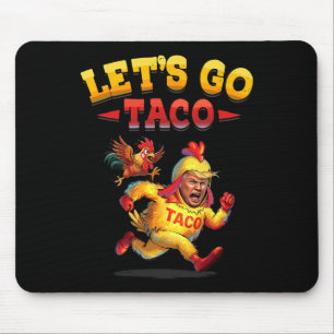 Grappig laat gaan taco Grappig Trump altijd kippen Muismat