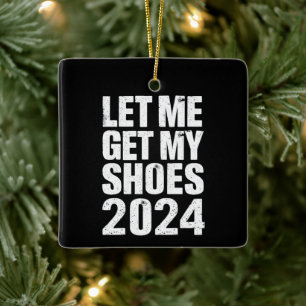 Grappig, laat me mijn schoenen pakken keramisch ornament