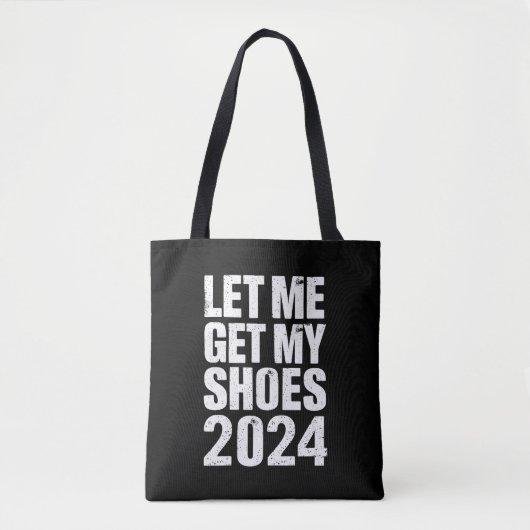 Grappig, laat me mijn schoenen pakken tote bag (Voorkant)