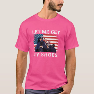 Grappig Laat Me Mijn Schoenen T-Shirt US Vlag Patr