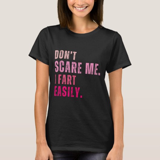 Grappig, laat me niet snel scheten t-shirt (Voorkant)