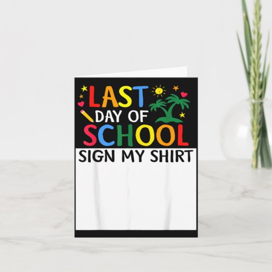 Grappig Laatste Schooldag Bord Handtekening Afstud Kaart (Voorkant)