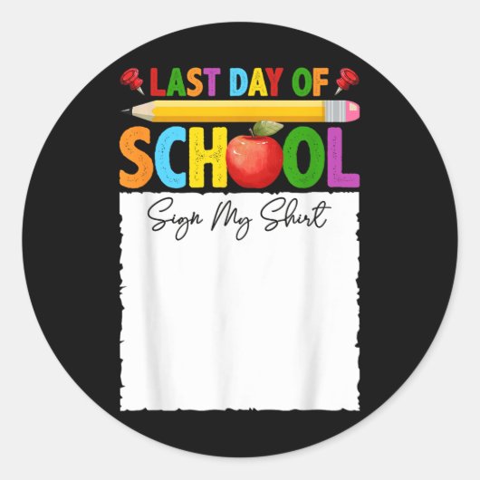 Grappig Laatste schooldag Teken mijn Shirt Autogra Ronde Sticker (Voorkant)